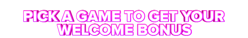 Winspark PICK A GAME TO GET YOUR WELCOME BONUS